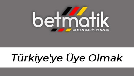 Betmatik Türkiye'ye Üye Olmak