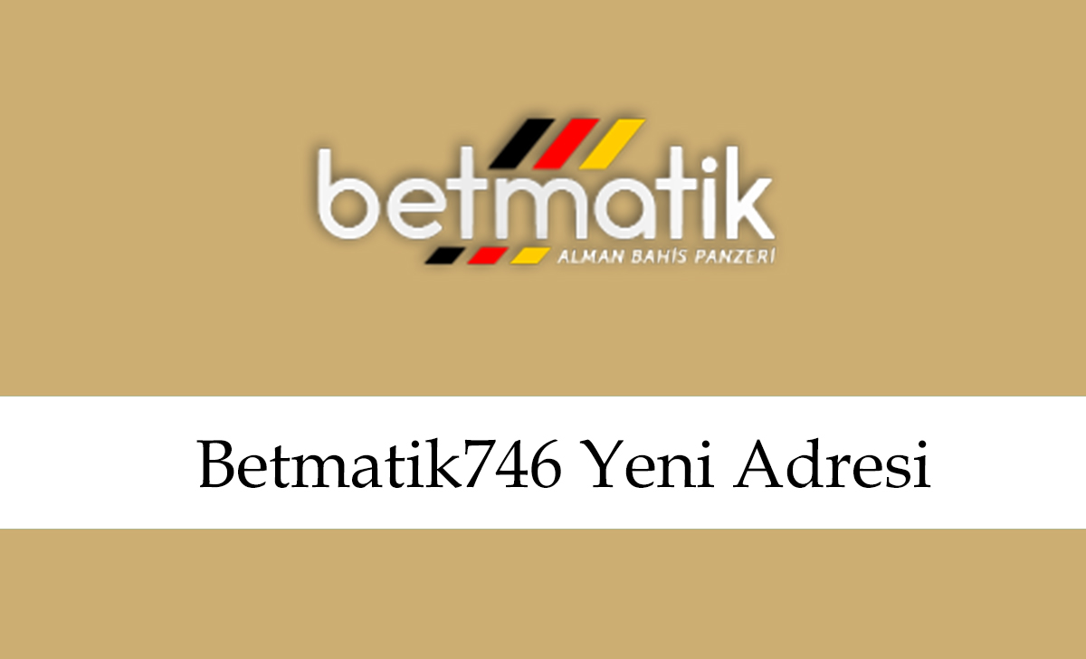 Betmatik746yeniadresi