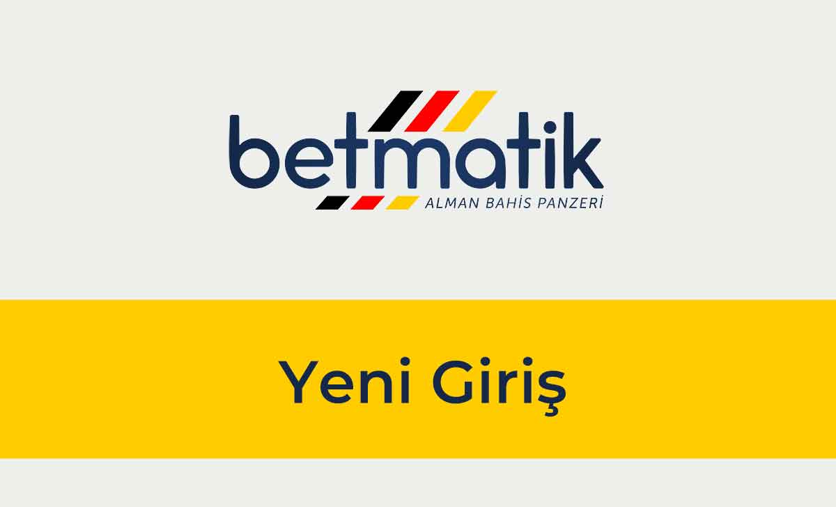 Betmatik Yeni Giriş