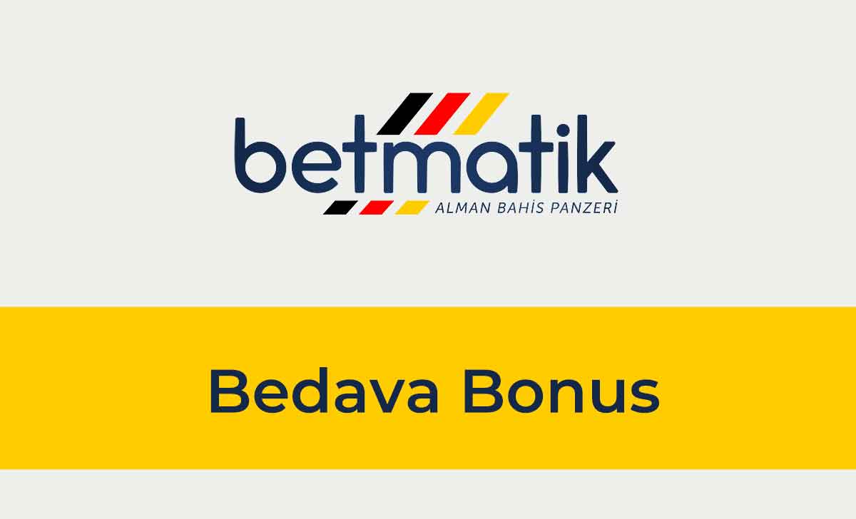 Betmatik Bedava Bonus