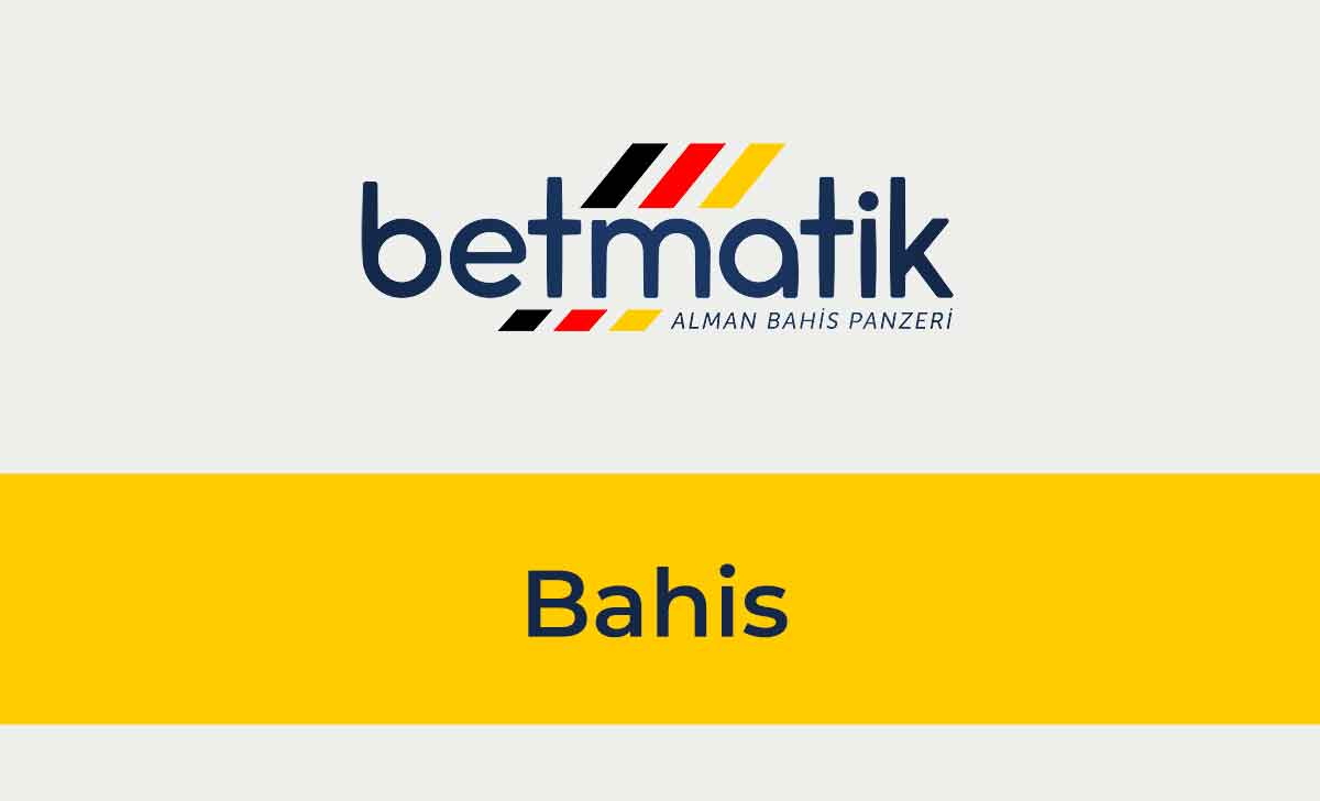 Betmatik Bahis 