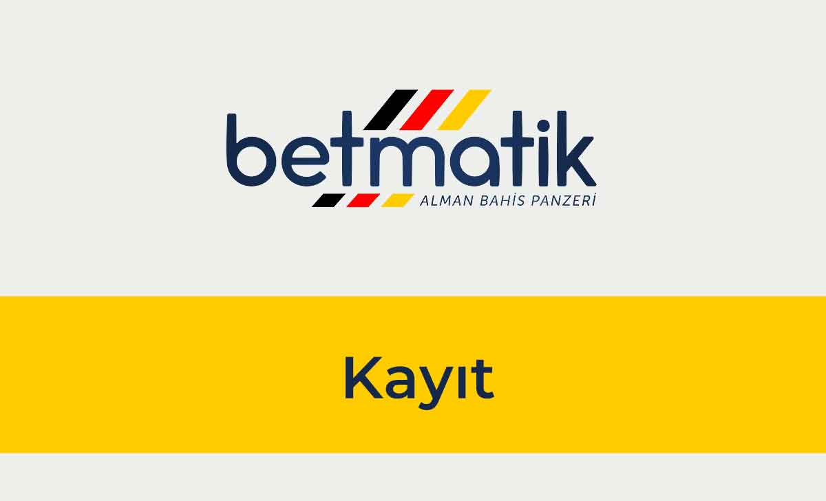 Betmatik Kayıt