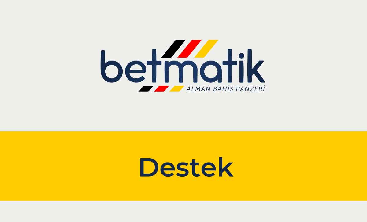 Betmatik Destek