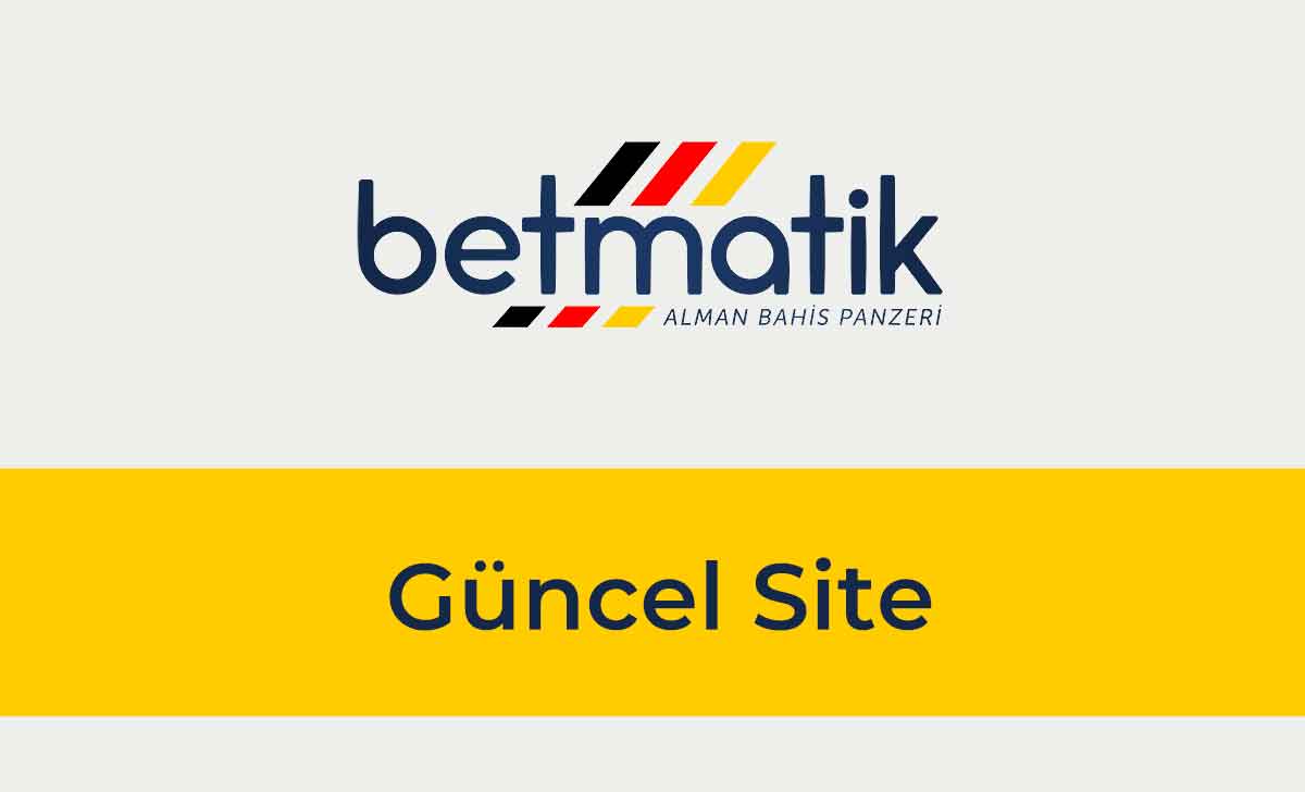 Betmatik Güncel Site