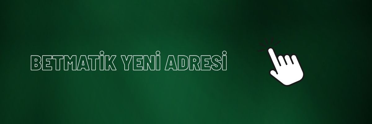 Betmatik Yeni Adresi